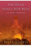 The Dead Shall Not Rest