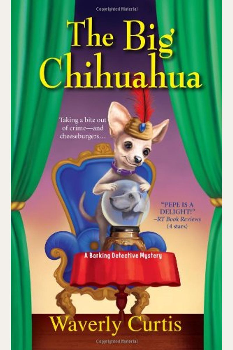 The Big Chihuahua (A Barking Detective Mystery)