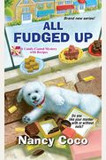 All Fudged Up (A Candy-Coated Mystery)