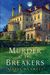 Murder At The Breakers (A Gilded Newport Mystery)