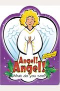 Angel! Angel! Board Book