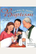 God Makes Me His Child In Baptism