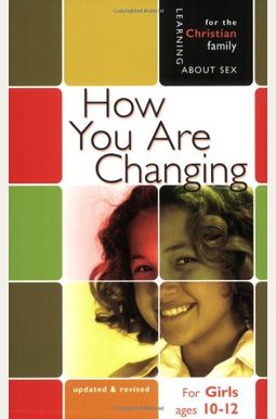 How You Are Changing: For Girls Ages 10-12 And Parents How You Are Changing: For Girls Ages 10-12 And Parents