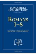 Romans 1-8 Commentary