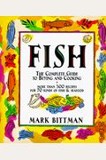 Fish: The Complete Guide To Buying And Cooking