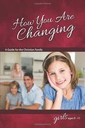 How You Are Changing: For Girls 9-11 - Learning About Sex