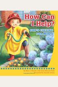 How Can I Help?: Gods Calling For Kids