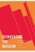Reinventing The Museum: The Evolving Conversation On The Paradigm Shift