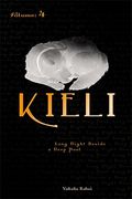 Kieli, Vol. 4 (Light Novel): Long Night Beside a Deep Pool