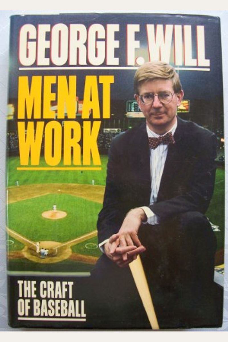 Men At Work: The Craft Of Baseball