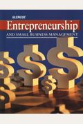 Entrepreneurship And Small Business Management, Student Edition