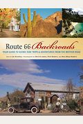 Route 66 Backroads: Your Guide to Scenic Side Trips & Adventures from the Mother Road