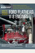 How To Rebuild And Modify Ford Flathead V-8 Engines