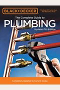 Black & Decker The Complete Guide To Plumbing, 6th Edition