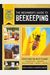 The Beginner's Guide to Beekeeping: Everything You Need to Know, Updated & Revised