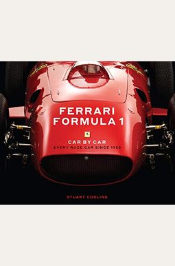 Ferrari Formula 1 Car By Car: Every Race Car Since 1950 Ferrari Formula 1 Car By Car: Every Race Car Since 1950