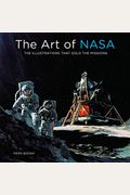 The Art Of Nasa: The Illustrations That Sold The Missions