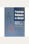 Precalculus Mathematics In A Nutshell: Geometry, Algebra, Trigonometry