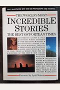 The World's Most Incredible Stories:the Best Of Fortean Times
