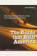 The Roads That Build America: The Incredible