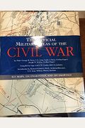 The Official Military Atlas Of The Civil War