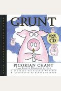 Grunt: Pigorian Chant From Snouto Domoinko De Silo [With 28-Minute]