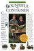 Mcgee & Stuckey's Bountiful Container: Create Container Gardens Of Vegetables, Herbs, Fruits, And Edible Flowers