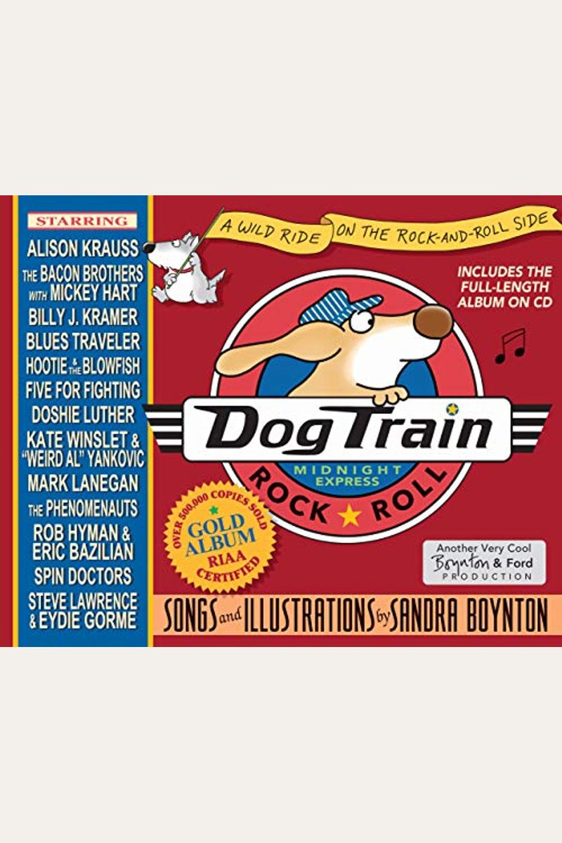 Dog Train: A Wild Ride On The Rock-And-Roll Side [With Cd]
