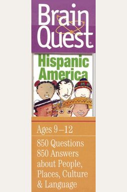 Brain Quest Hispanic America Brain Quest Hispanic America