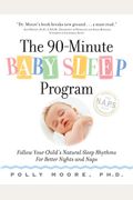 The Natural Baby Sleep Solution: Use Your Child's Internal Sleep Rhythms For Better Nights And Naps