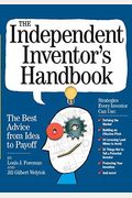 The Independent Inventor's Handbook