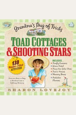 Toad Cottages And Shooting Stars: Grandma's Bag Of Tricks Toad Cottages And Shooting Stars: Grandma's Bag Of Tricks