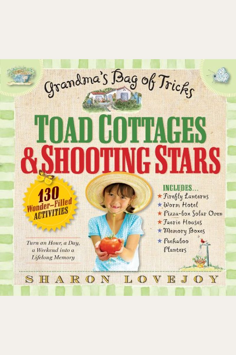 Toad Cottages And Shooting Stars: Grandma's Bag Of Tricks