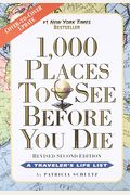 1,000 Places to See Before You Die: Revised Second Edition