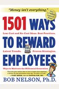1501 Ways To Reward Employees: Low-Cost And No-Cost Ideas