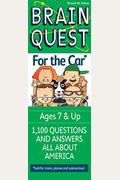 Brain Quest For The Car: 1,100 Questions And Answers All About America