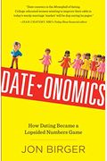 Date-Onomics: How Dating Became a Lopsided Numbers Game