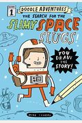 Doodle Adventures: The Search for the Slimy Space Slugs!