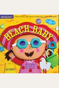 Indestructibles: Beach Baby: Chew Proof - Rip Proof - Nontoxic - 100% Washable (Book For Babies, Newborn Books, Safe To Chew)