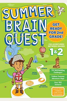Summer Brain Quest: Between Grades 1 & 2 Summer Brain Quest: Between Grades 1 & 2