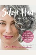 Silver Hair: Say Goodbye To The Dye And Let Your Natural Light Shine: A Handbook