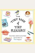 The Tiny Book Of Tiny Pleasures