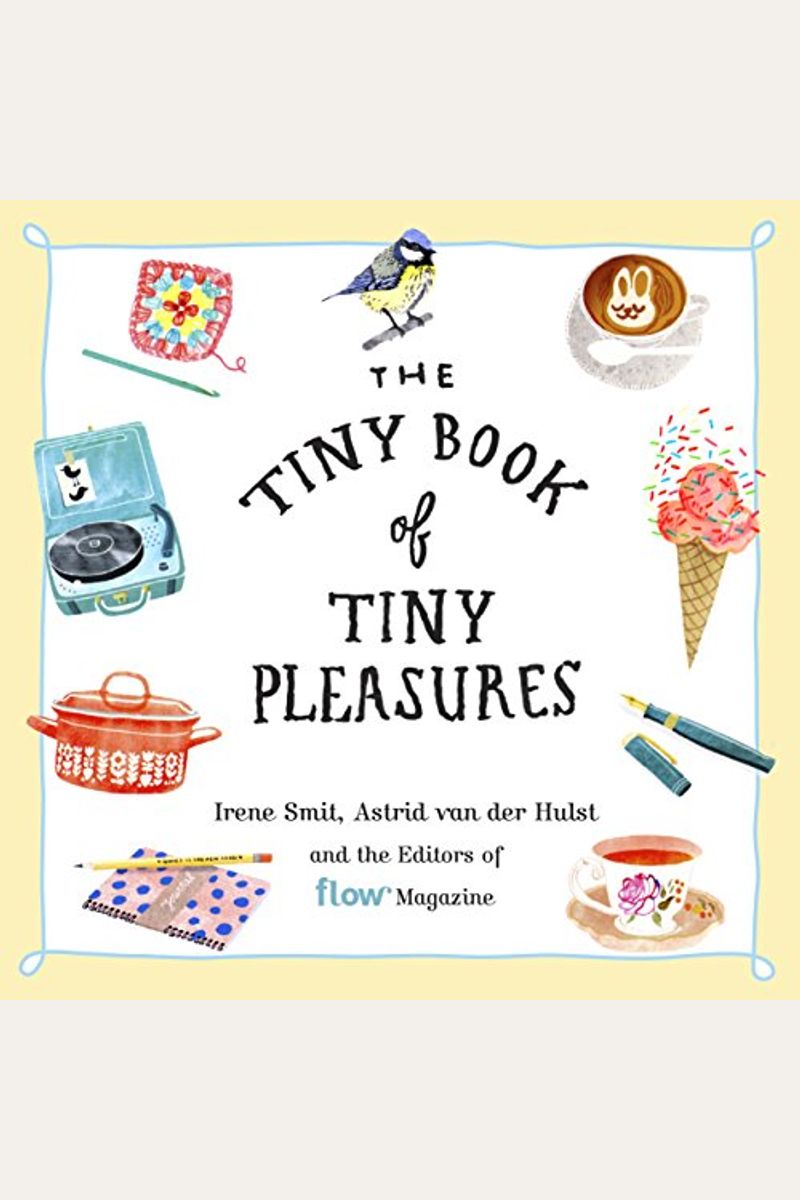 The Tiny Book Of Tiny Pleasures