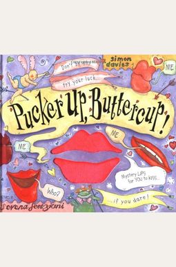 Buy Pucker Up, Buttercup Book By: A J Wood