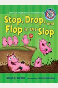 Stop, Drop, And Flop In The Slop: A Short Vowel Sounds Book With Consonant Blends (Sounds Like Reading)