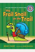 #4 The Frail Snail On The Trail: A Long Vowel Sounds Book With Consonant Blends