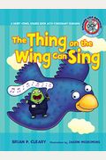 #5 The Thing On The Wing Can Sing: A Short Vowel Sounds Book With Consonant Digraphs