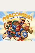 Maccabee!: The Story Of Hanukkah
