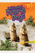 Let's Look At Prairie Dogs (Lightning Bolt Books)