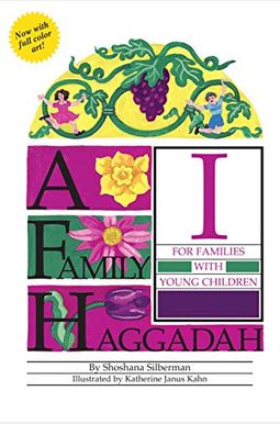 A Family Haggadah I, 2nd Edition A Family Haggadah I, 2nd Edition